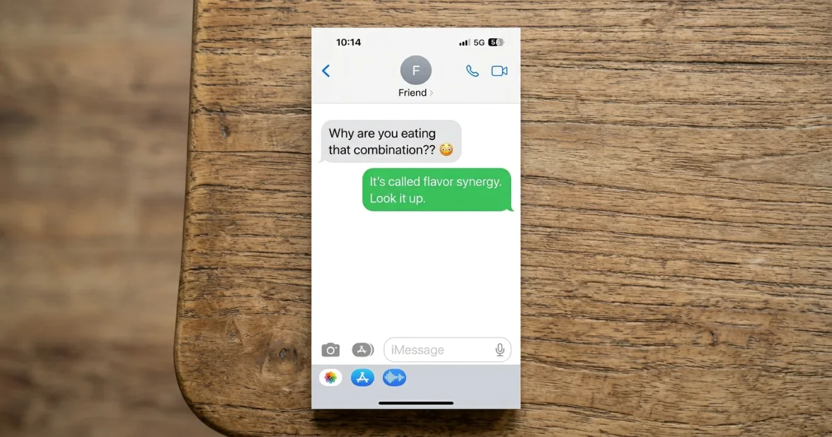 Text message conversation showing a funny reply to someone questioning a food combination